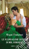 Le scandalose lezioni di Mr. Osborne libro di Frampton Megan