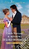 Il ritorno di lord Montague. Gli scandali di Castonbury Park. Vol. 1 libro