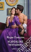 Scandalose tentazioni. Scuola per canaglie. Vol. 3 libro di Frampton Megan