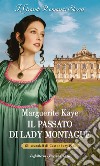 Il passato di Lady Montague. Gli scandali di Castonbury Park. Vol. 3 libro