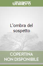 L'ombra del sospetto