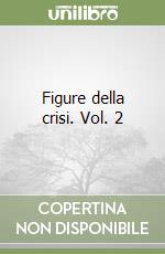 Figure della crisi. Vol. 2 libro