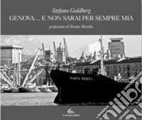 Genova... e non sarai per sempre mia libro