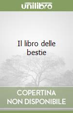 Il libro delle bestie libro