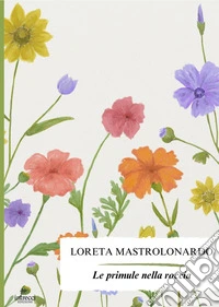 Le primule nella roccia libro