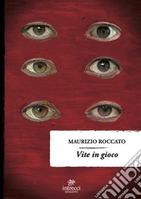 Vite in gioco