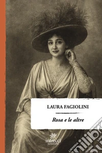Rosa e le altre