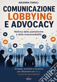 Comunicazione lobbying e advocay
