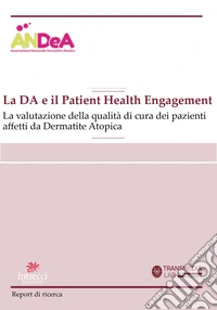 DA e il patient health engagement. La valutazione della qualità di cura dei pazienti affetti da dermatite atopica