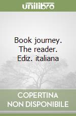 Book journey. The reader. Ediz. italiana libro
