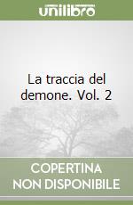 La traccia del demone. Vol. 2 libro