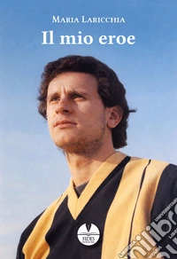 Il mio eroe libro