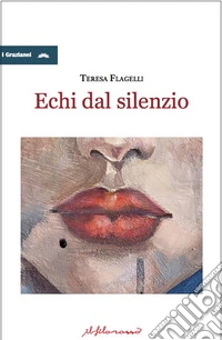 Echi dal silenzio libro