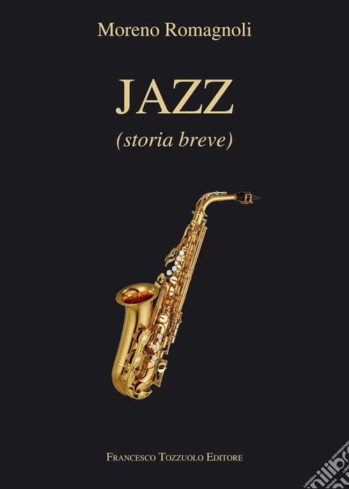 Jazz. Breve storia
