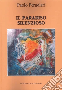 Il paradiso silenzioso libro