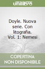 Doyle. Nuova serie. Con litografia. Vol. 1: Nemesi libro