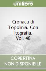 Cronaca di Topolinia. Con litografia. Vol. 48 libro
