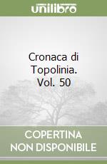 Cronaca di Topolinia. Vol. 50 libro
