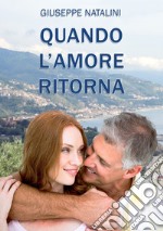 Quando l'amore ritorna