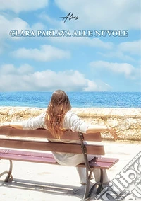 Clara parlava alle nuvole libro