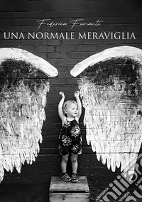 Una normale meraviglia libro