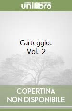 Carteggio. Vol. 2 libro