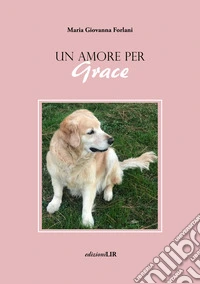 Un amore per Grace libro