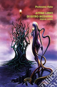 Attimi lirici di estro bizzarro libro