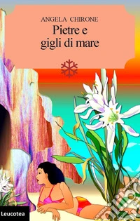 Pietre e gigli di mare