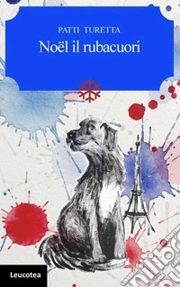 Noël il rubacuori libro