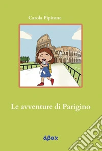 Le avventure di Parigino libro