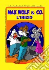 Max Wolf & Co. Detective per caso libro di Dal Cin Silvia