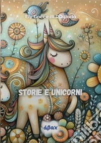 Storie e unicorni