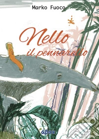 Nello il pennarello libro