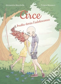 Circe. Brutta storia l'adolescenza libro