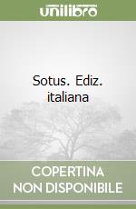 Sotus. Ediz. italiana libro