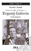 Evgenij Golovin. L'alchimista libro di Murelli Maurizio