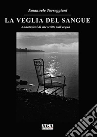 La veglia del sangue libro