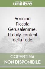 Sonnino Piccola Gerusalemme. Il daily content della fede libro