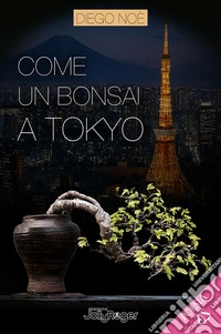 Come un bonsai a Tokyo libro