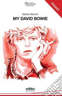 My David Bowie. Ediz. pocket libro