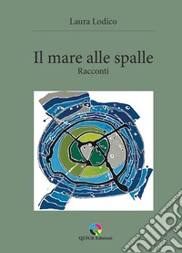 Il mare alle spalle libro