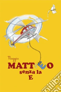 Matteo senza la E libro