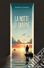 La notte di Smirne. Ediz. integrale