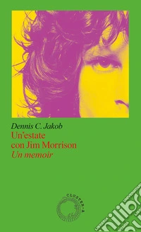 Un'estate con Jim Morrison, un memoir libro
