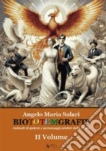 Biototemgrafie. Animali di potere e personaggi celebri della storia libro