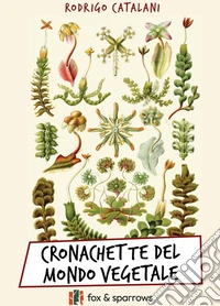 Cronachette del mondo vegetale libro