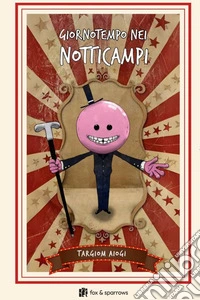 Giornotempo nei Notticampi libro