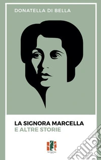La signora Marcella e altre storie libro