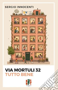 Via Mortuli 32. Tutto bene